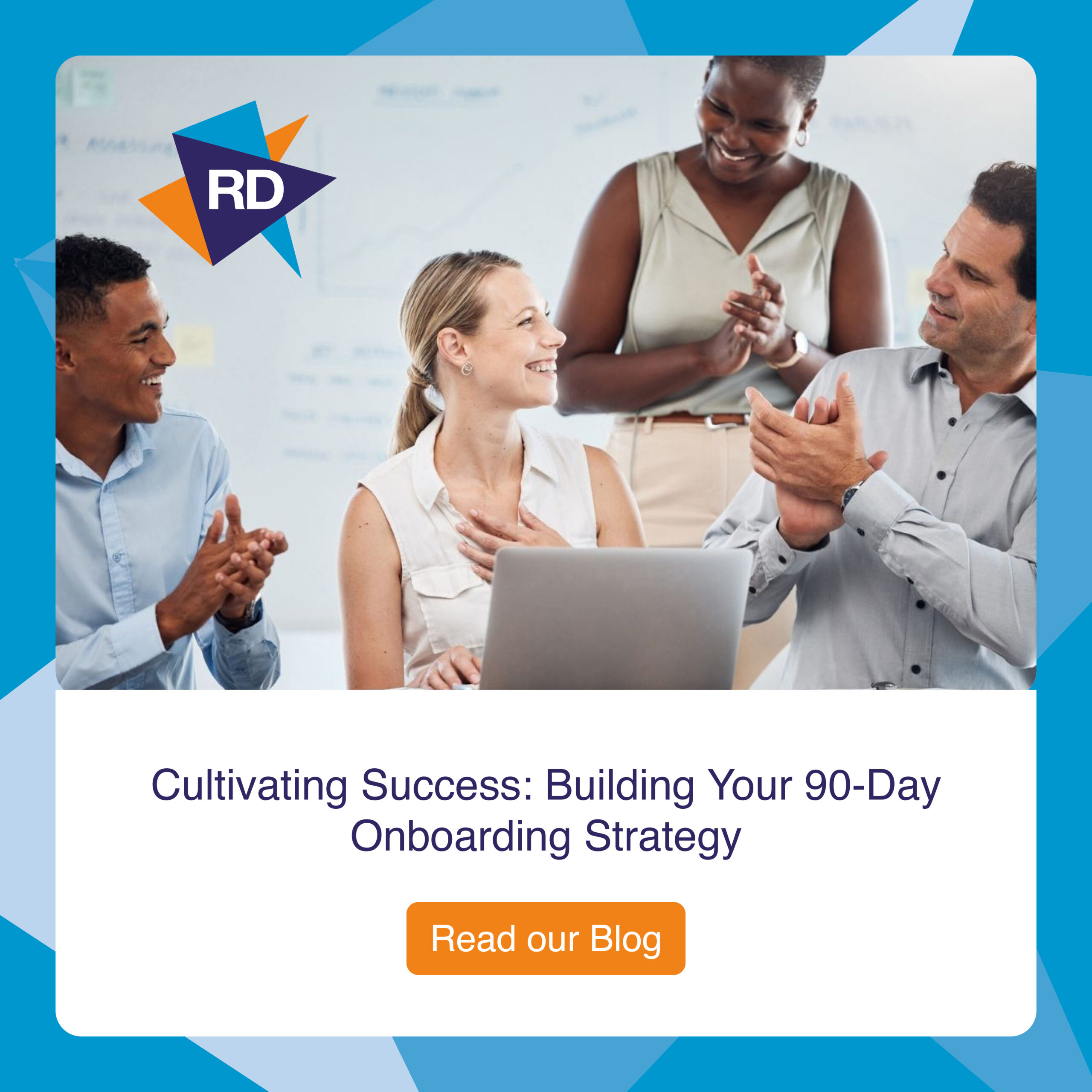 Cultivating Success: Building Your 90-Day Onboarding Strategy - RD ...